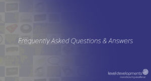 Level Developments Frequently Asked Questions & Answers